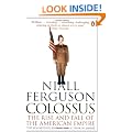 Colossus: The Rise and Fall of the American Empire