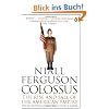 Colossus: The Rise and Fall of the American Empire