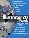 Adobe Illustrator CS2 @work: Projects You Can Use on the Job (At Work)
