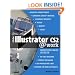 Adobe Illustrator CS2 @work: Projects You Can Use on the Job