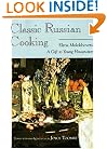 Classic Russian Cooking: Elena Molokhovets' "A Gift to Young Housewives"