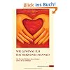 Wie gewinne ich das Herz eines Mannes?