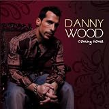 Danny Wood - Coming Home