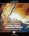 Strategic Management: Competitiveness and Globalization- Concepts and Cases, 10th Edition