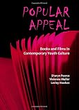 Popular appeal : books and films in contemporary youth culture