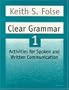 Clear Grammar 1: Activities for Spoken and Written Communication (Student Book)