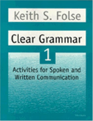 Clear Grammar 1: Activities for Spoken and Written Communication (Student Book)