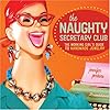 The Naughty Secretary Club: The Working Girl's Guide to Handmade Jewelry