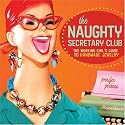 The Naughty Secretary Club: The Working Girl's Guide to Handmade Jewelry