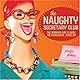 The Naughty Secretary Club: The Working Girl's Guide to Handmade Jewelry