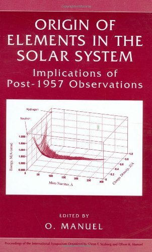 Origin of Elements in the Solar System: Implications of Post-1957 Observations On Sale