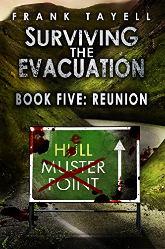 Surviving The Evacuation, Book 5: Reunion, by Frank Tayell