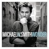 Michael W. Smith Wonder