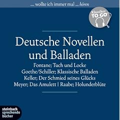 Deutsche Novellen - Klassiker to go: Tuch und Locke / Der Schmied seines Gl�cks / Das Amulett / Holunderbl�te / Klassische Balladen. 6 CDs
