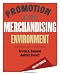 Promotion in the Merchandising Environment (2nd Edition) Promotion in the Merchandising Environment (2nd Edition)