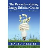 The Rewards of Making Energy-Efficient Choices: Experience the Benefits of Being Green