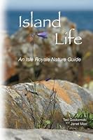 Island Life:  An Isle Royale Nature Guide