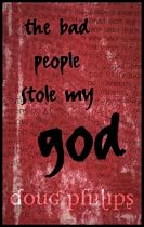 The Bad People Stole My God-From Free Kindle Books Library