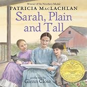 Sarah, Plain and Tall | [Patricia MacLachlan]