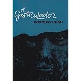 El Gesticulador: Pieza Para Demagogos En Tres Actos (Spanish Edition)