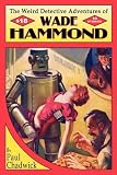 The Weird Detective Adventures of Wade Hammond