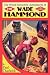 The Weird Detective Adventures of Wade Hammond