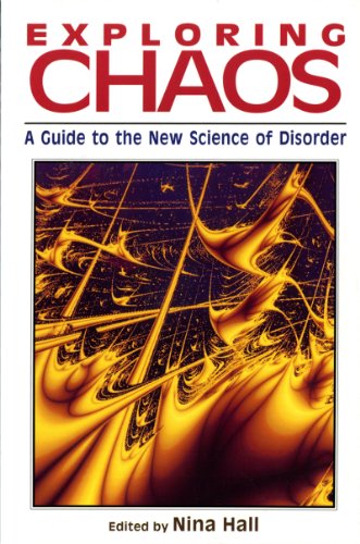 exploring chaos a guide to the new science of disorder