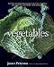 Vegetables, Revised: The Most Authoritative Guide to Buying, Preparing, and Cooking, with More than 300 Recipes Vegetables, Revised: The Most Authoritative Guide to Buying, Preparing, and Cooking, with More than 300 Recipes
