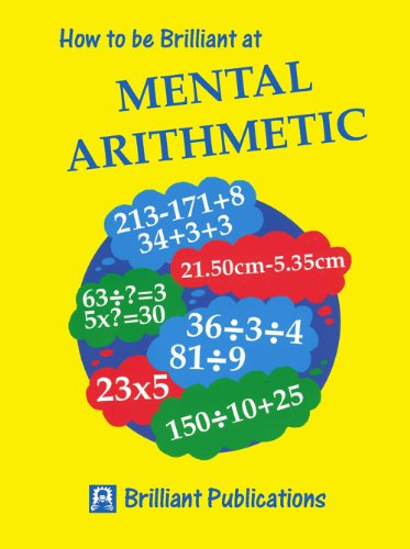 How to be Brilliant at Mental Arithmetic: 10 (Brilliant how to ...)