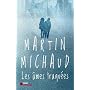 Les �mes traqu�es de Martin MICHAUD