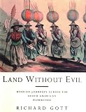 Land Without Evil: Utopian Journeys Across the South American Watershed