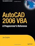 AutoCAD 2006 VBA: A Programmer's Reference