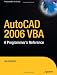 AutoCAD 2006 VBA: A Programmer's Reference