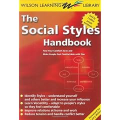 Social Styles Handbook: Find Your Comfort Zone and Make People Feel Comfortable with You
