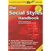 Social Styles Handbook: Find Your Comfort Zone and Make People Feel Comfortable with You