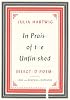 In Praise of the Unfinished: Selected Poems