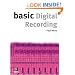 Basic Digital Recording (The Basic Series)