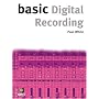 Basic Digital Recording
