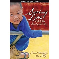 Saving Levi: Left to Die . . . Destined to Live (Focus on the Family)