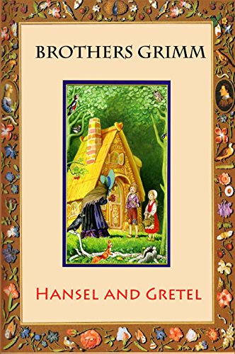 Hansel and Gretel (illustrated)
