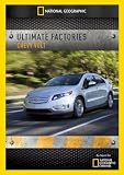 Ultimate Factories: Chevy Volt