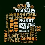 Stones Throw Ten Years: Peanut Butter Wolf Presents