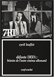 Revue Cerf  / Défunte DEFA : Histoire de l'autre cinéma allemand