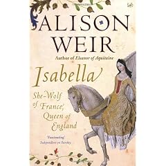 Isabella: She-Wolf of France, Queen of England