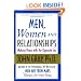 Men, Women and Relationships: Making Peace with the Opposite Sex