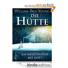 Die H�tte: Ein Wochenende mit Gott