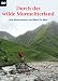 Durch das wilde Murmeltierland - Eine Alpencrosstour von Bikern f�r Biker