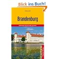 Brandenburg: Unterwegs zwischen Elbe und Oder
