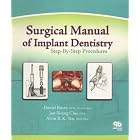 Click here to buy Surgical Manual of Implant Dentistry: Step-by-step Procedures by Daniel Buser, Jun-Young Cho, and Alvin B. K. Yeo.