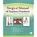 Surgical Manual of Implant Dentistry: Step-by-step Procedures